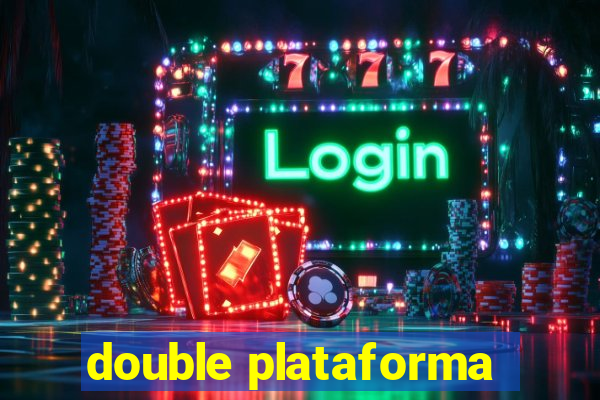 double plataforma